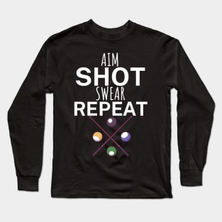 Aim shot swear repeat Long Sleeve T-Shirt